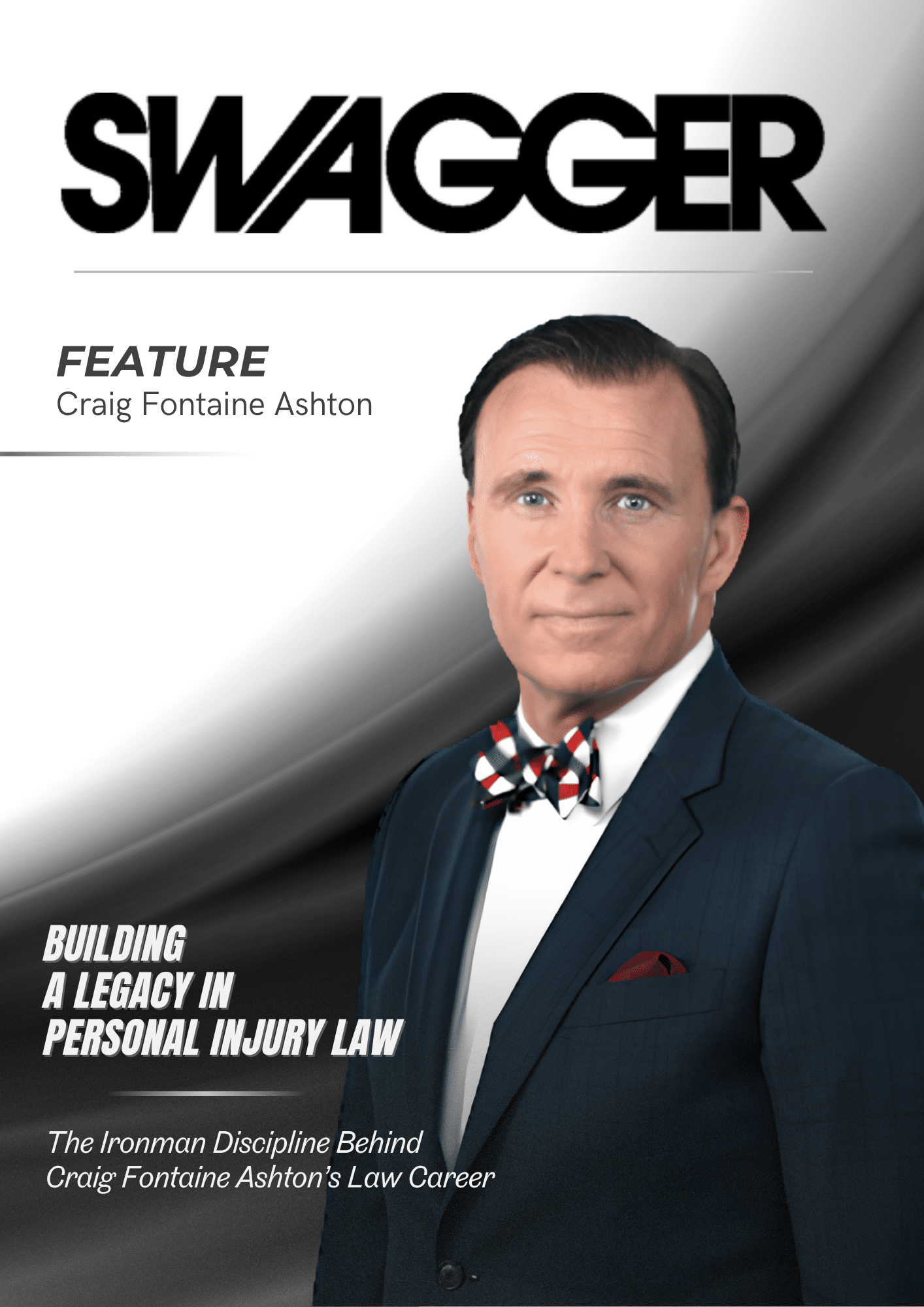 Craig Fontaine Ashton, Ashton & Price LLP co-founder and Northern California personal injury attorney, featured in SWAGGER Magazine for his Ironman-level discipline